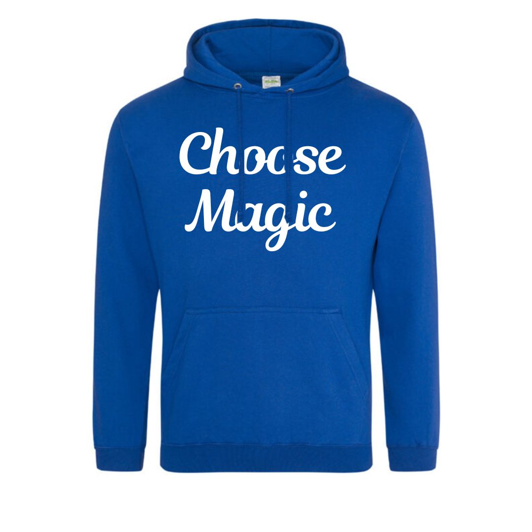 Choose Magic Hoodie